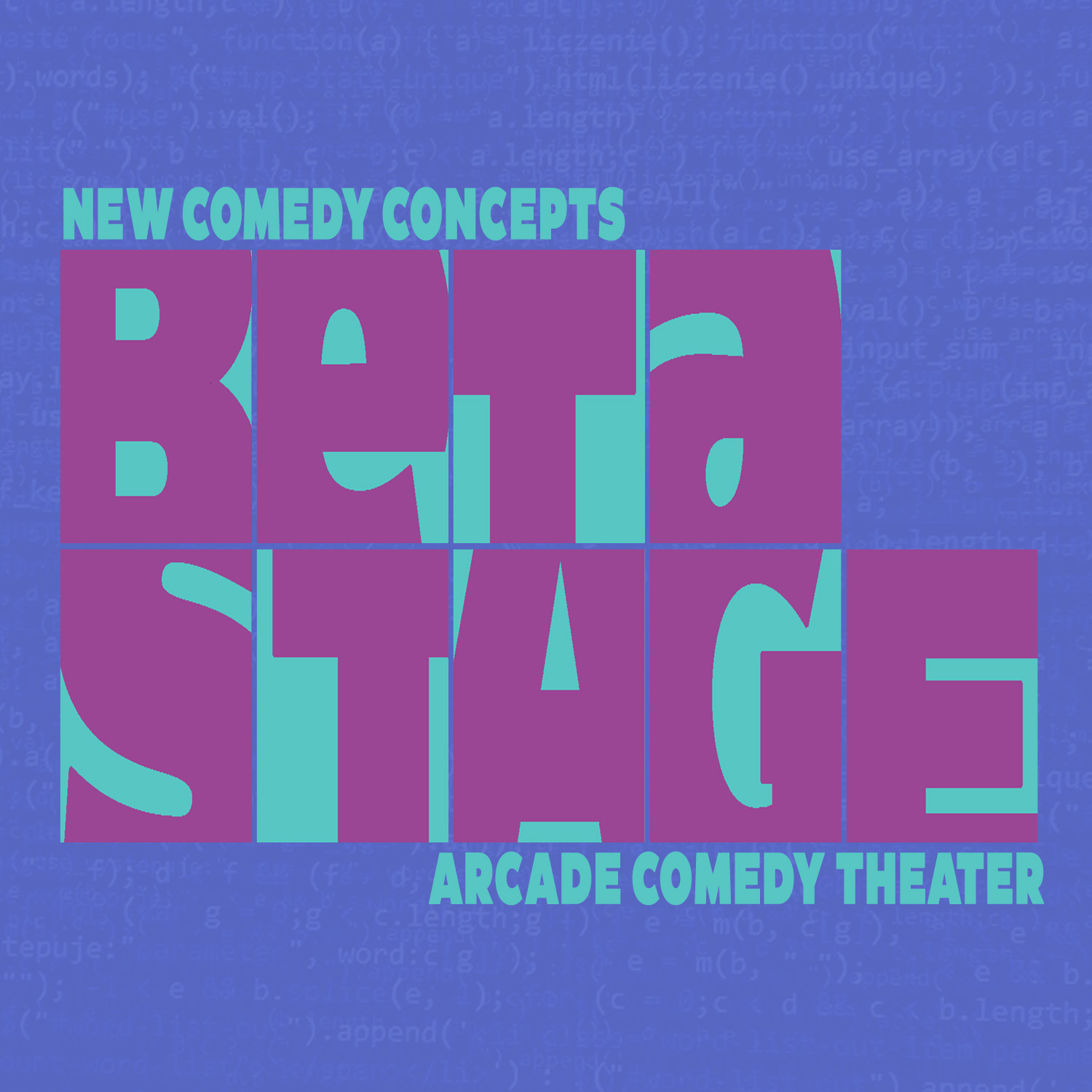 BETA STAGE IS BACK! Join us monthly as we showcase new and experimental acts, returning teams, and new ideas by familiar favorites! See the Arcade shows of tomorrow TODAY* *if today is the fourth Saturday of the month