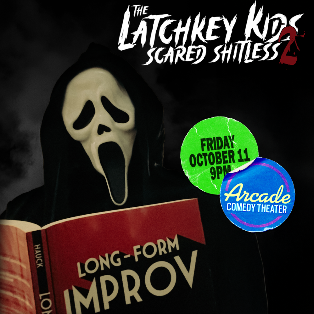 It's the last Latchkey Kids of 2024! Celebrate our favorite holiday with us in The Latchkey Kids Scared Shitless 2!